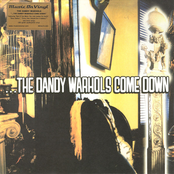 THE DANDY WARHOLS : COME DOWN 2LP 180G
