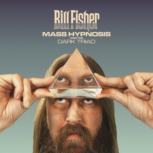 BILL FISHER : MASS HYPNOSIS AND THE DARK TRIAD LTD LP 180G ENDLESS TURMOIL EDITION
