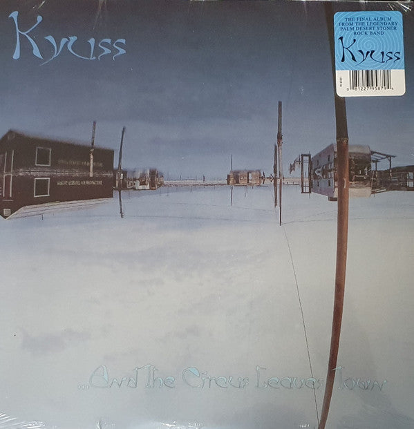 KYUSS : AND THE CIRCUS LEAVES TOWN LP 180G