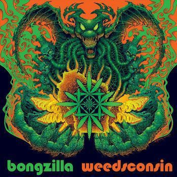 BONGZILLA : WEEDSCONSIN LP 180G