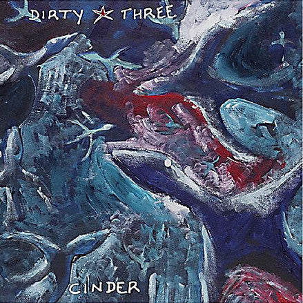 DIRTY THREE : CINDER 2LP 180G