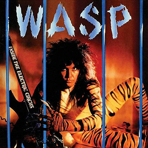 WASP : INSIDE THE ELECTRIC CIRCUS LP 180G