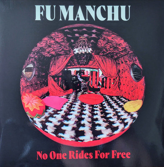 FU MANCHU : NO ONE RIDES FOR FREE LP 180G