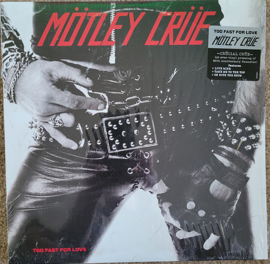 MOTLEY CRUE : TOO FAST FOR LOVE LP 180G