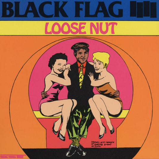 BLACK FLAG : LOOSE NUT LP 140G