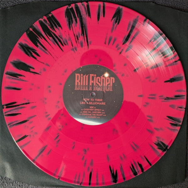 BILL FISHER : HOW TO THINK LIKE A BILLIONAIRE LTD LP 180G DETONATOR EDITION