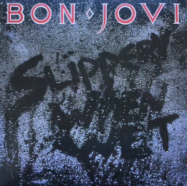 BON JOVI : SLIPPERY WHEN WET LP 180G