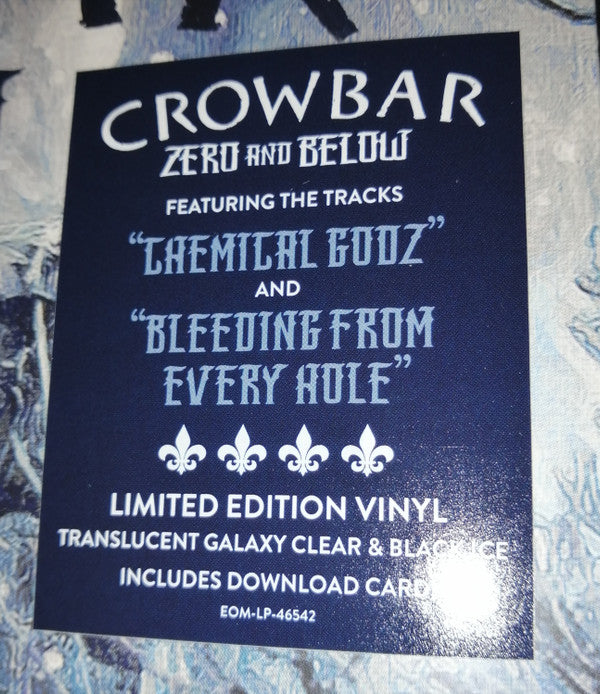 CROWBAR : ZERO AND BELOW LTD LP TRANSLUCENT GALAXY CLEAR & BLACK ICE VINYL