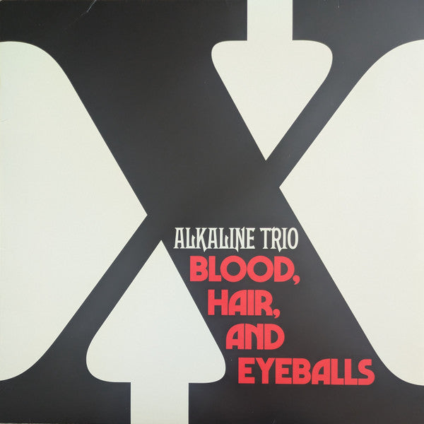 ALKALINE TRIO : BLOOD HAIR AND EYEBALLS LP 180G