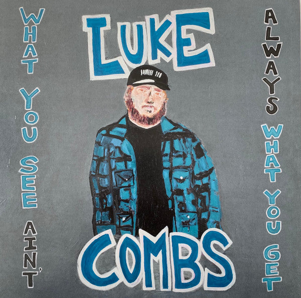 LUKE COMBS : WHAT YOU SEE AINT ALWAYS WHAT YOU GET 3LP 180G