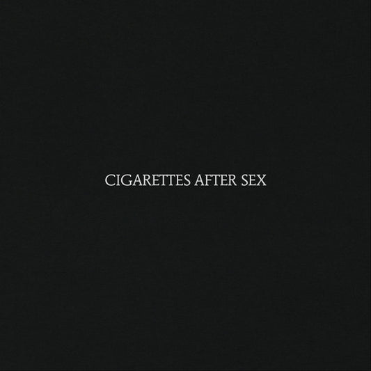 CIGARETTES AFTER SEX : CIGARETTES AFTER SEX LP 180G