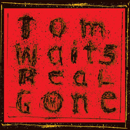 TOM WAITS : REAL GONE 2LP 180G