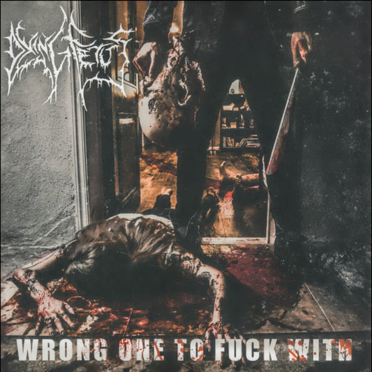 DYING FETUS : WRONG ONE TO FUCK WITH LTD 2LP 180G POOL OF BLOOD EDITION