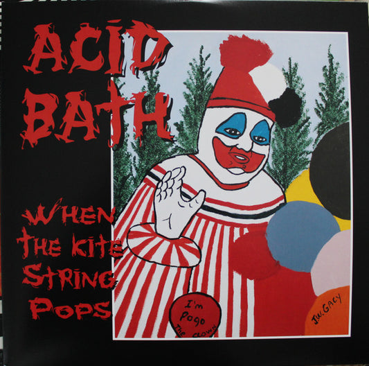 ACID BATH : WHEN THE KITE STRING POPS LTD 2LP 180G