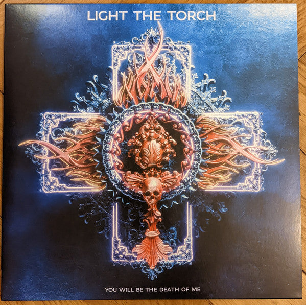 LIGHT THE TORCH : YOU WILL BE THE DEATH OF ME LP 180G