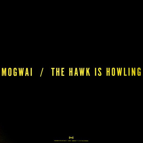 MOGWAI : THE HAWK IS HOWLING LTD 2LP 180G WHITE VINYL