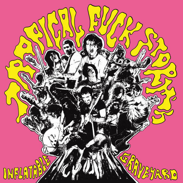 TROPICAL FUCKSTORM : INFLATABLE GRAVEYARD 2LP 180G