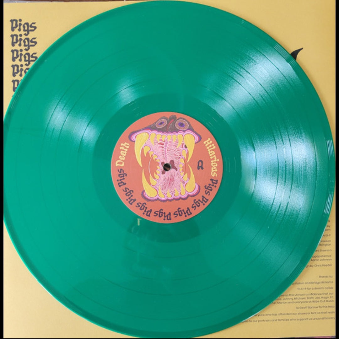 PIGS PIGS PIGS PIGS PIGS PIGS PIGS : DEATH HILARIOUS LTD LP 180G GREEN VINYL W/POSTER