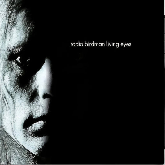 RADIO BIRDMAN : LIVING EYES LP 180G