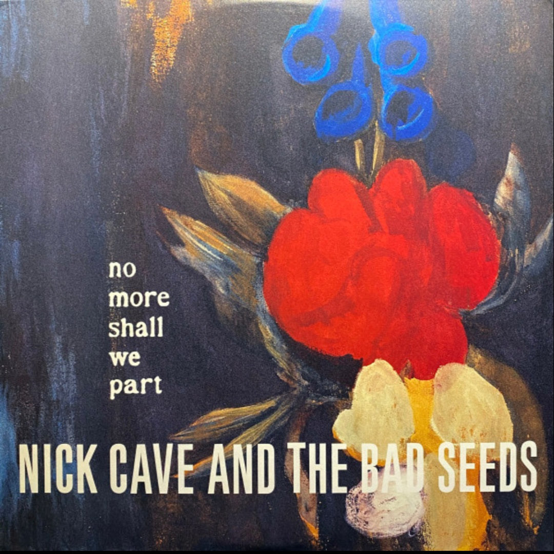 NICK CAVE AND THE BAD SEEDS : NO MORE SHALL WE PART 2LP 180G