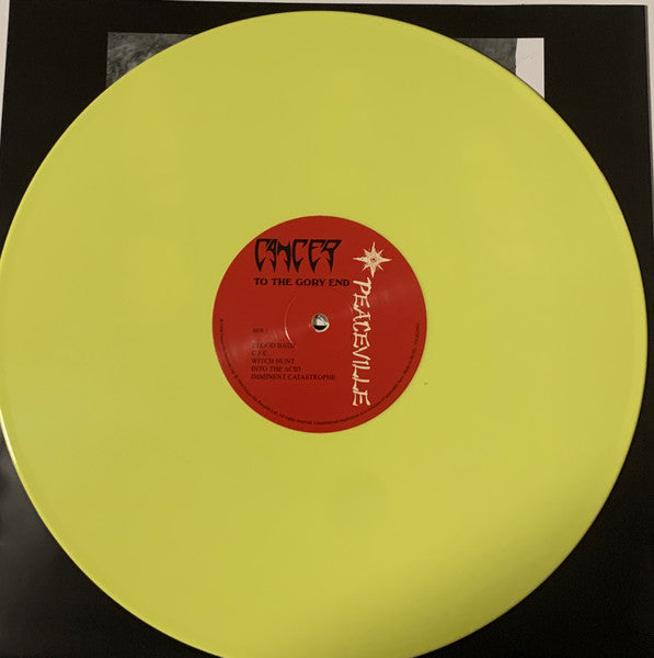 CANCER : TO THE GORY END LTD LP 180G YELLOW VINYL