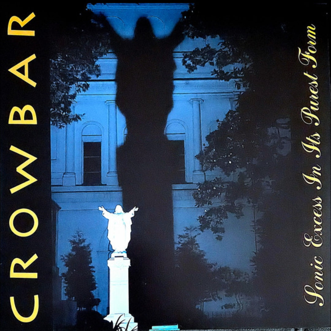 CROWBAR : SONIC EXCESS IN ITS PUREST FORM LTD 25TH ANNIVERSARY 2LP 180G BLACK IN YELLOW VINYL