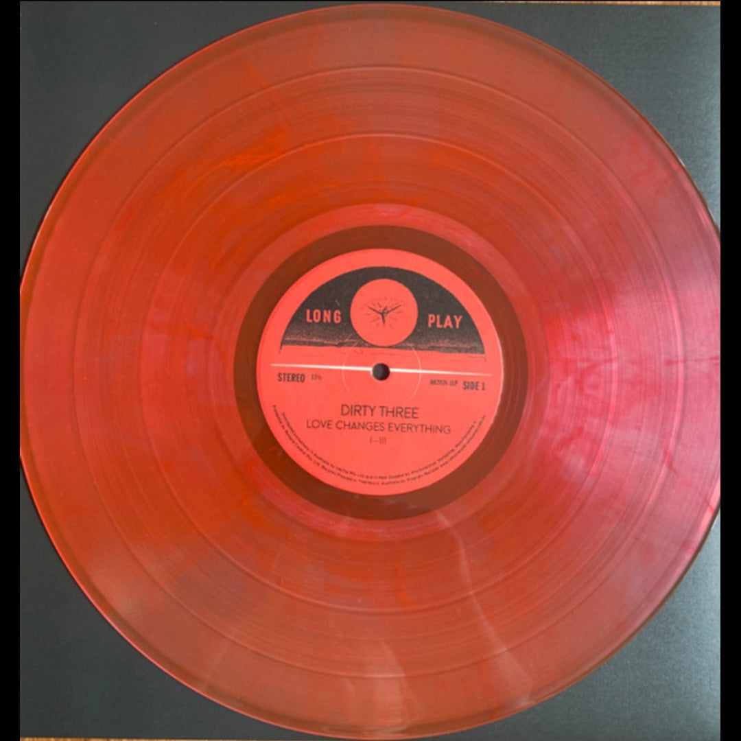 DIRTY THREE : LOVE CHANGES EVERYTHING LTD LP 180G MARBLED GLASS RED VINYL