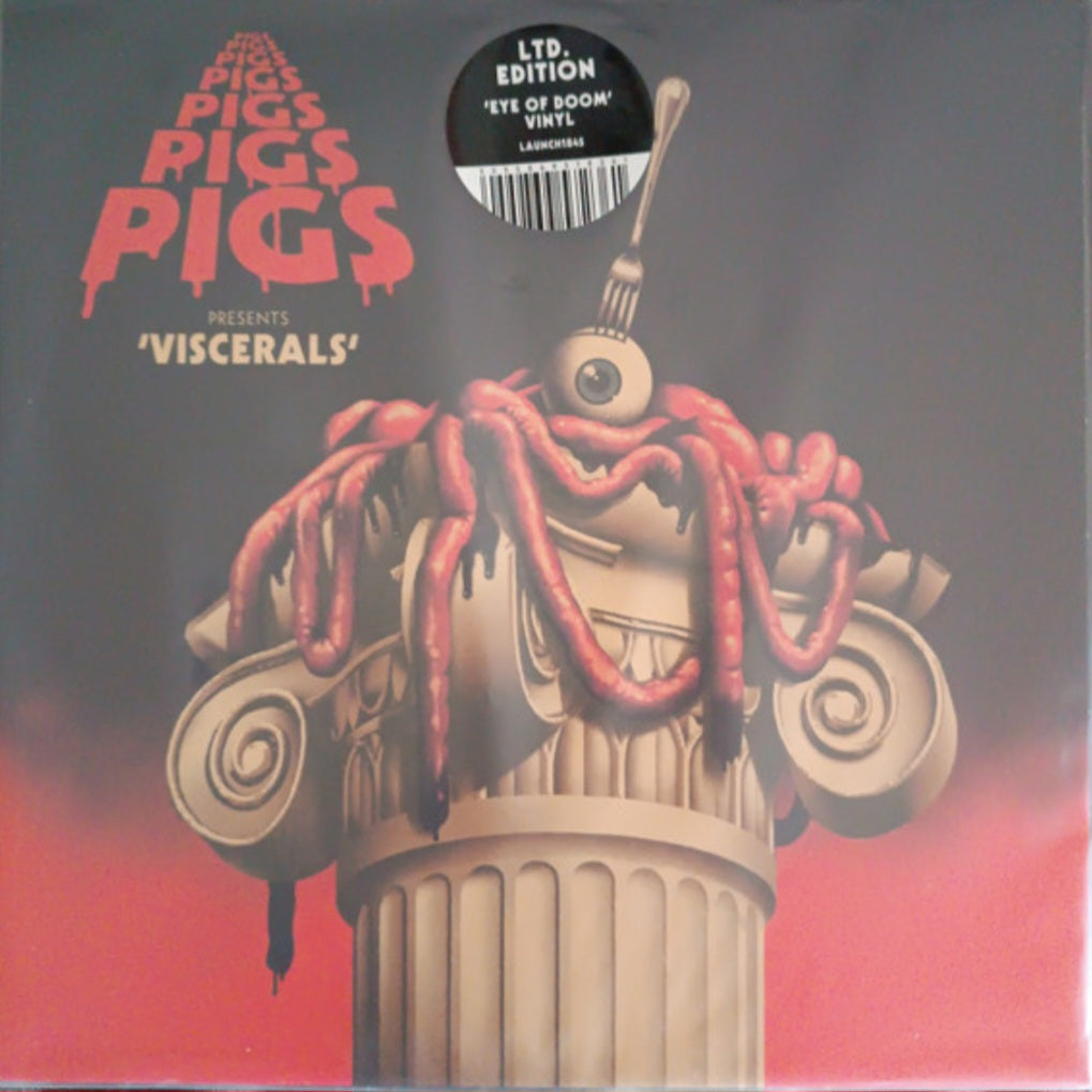 PIGS PIGS PIGS PIGS PIGS PIGS PIGS : VISCERALS LTD LP 180G EYE OF DOOM SPLATTER VINYL