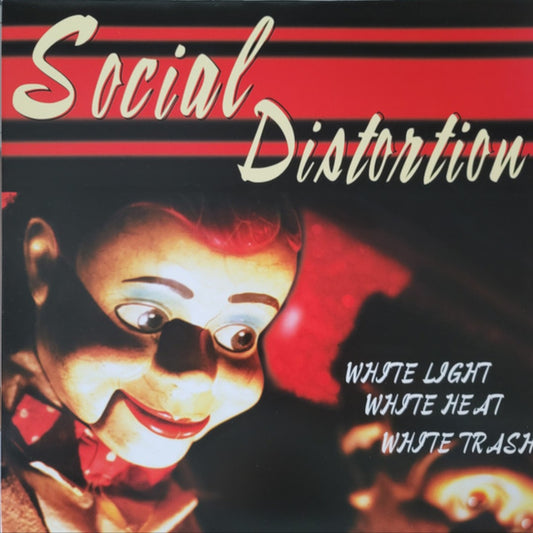 SOCIAL DISTORTION : WHITE LIGHT WHITE HEAT WHITE TRASH LP 180G