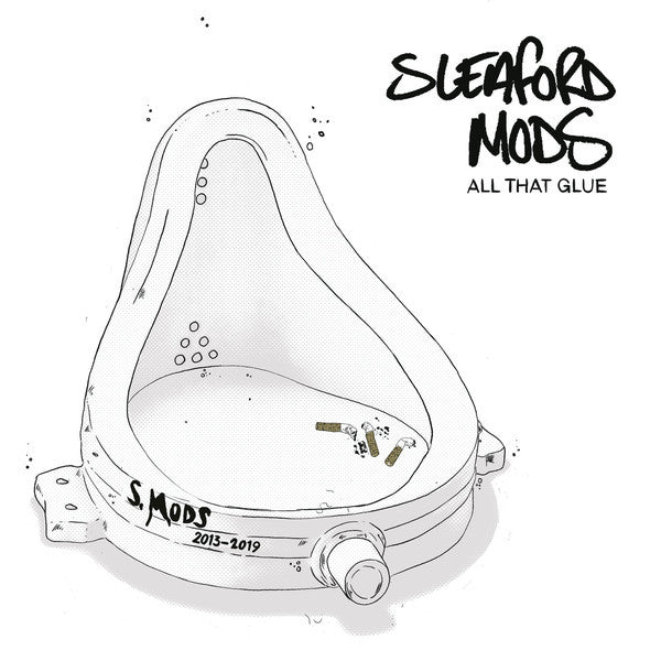 SLEAFORD MODS : ALL THAT GLUE 2013-2019 2LP 180G