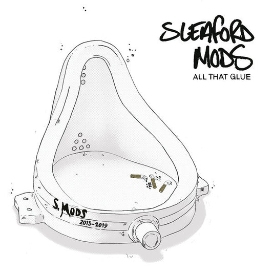 SLEAFORD MODS : ALL THAT GLUE 2013-2019 2LP 180G