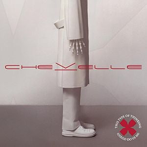 CHEVELLE : THIS TYPE OF THINKING COULD DO US IN LP 180G