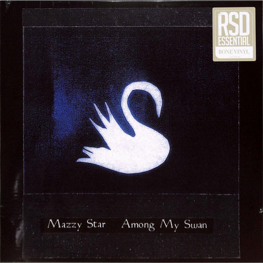 MAZZY STAR : AMONG MY SWAN LTD RSD LP 180G BONE VINYL