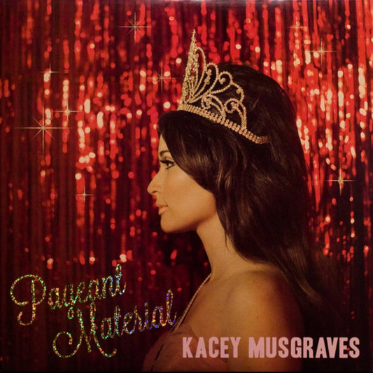 KACEY MUSGRAVES : PAGEANT MATERIAL LP 180G