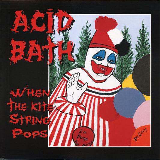 ACID BATH : WHEN THE KITE STRING POPS 2LP 180G