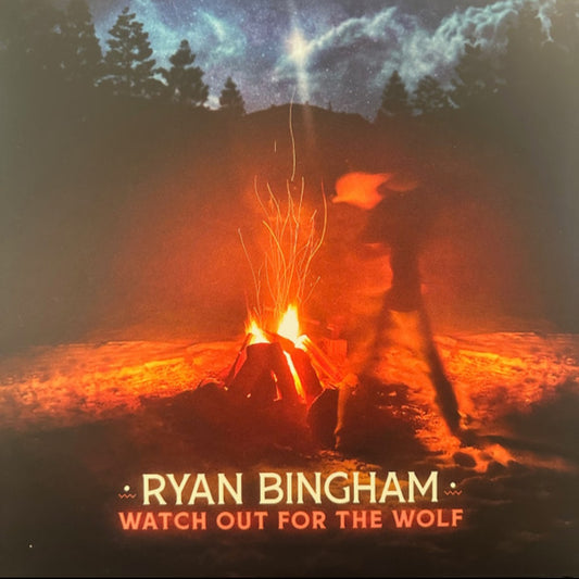 RYAN BINGHAM : WATCH OUT FOR THE WOLF LTD LP 180G BONFIRE ORANGE VINYL