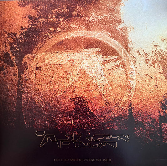 APHEX TWIN : SELECTED AMBIENT WORKS VOL II 4LP EXPANDED EDITION