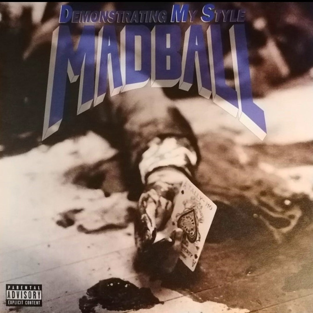 MADBALL : DEMONSTRATING MY STYLE LP 180G